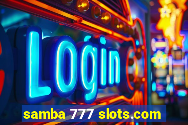 samba 777 slots.com